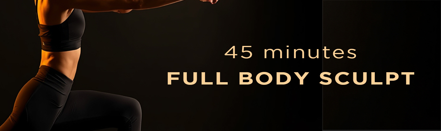 45 minutes full body sculpt